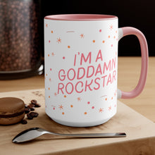 Load image into Gallery viewer, "I'm a Goddamn Rockstar" Coffee Mug