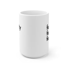 Load image into Gallery viewer, "Fuckity Fuck Fuck" White Ceramic Mug