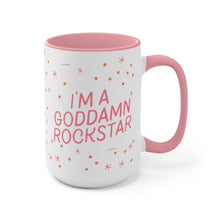 Load image into Gallery viewer, "I'm a Goddamn Rockstar" Coffee Mug