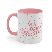 Load image into Gallery viewer, "I'm a Goddamn Rockstar" Coffee Mug