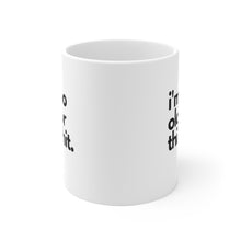 Load image into Gallery viewer, "I'm Too Old For This Shit" White Ceramic Mug