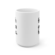 Load image into Gallery viewer, "Fresh Outta Fucks" White Ceramic Mug