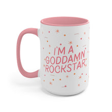Load image into Gallery viewer, "I'm a Goddamn Rockstar" Coffee Mug