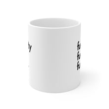 Load image into Gallery viewer, "Fuckity Fuck Fuck" White Ceramic Mug